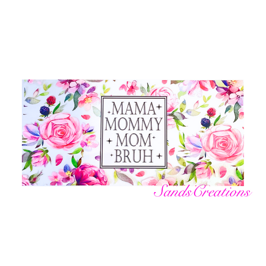 Mom/Bruh (Pink) Wrap