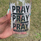 16oz Pray On It Tumbler